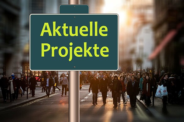 Symbolbild mit Schildaufschrift: Aktuelle Projekte