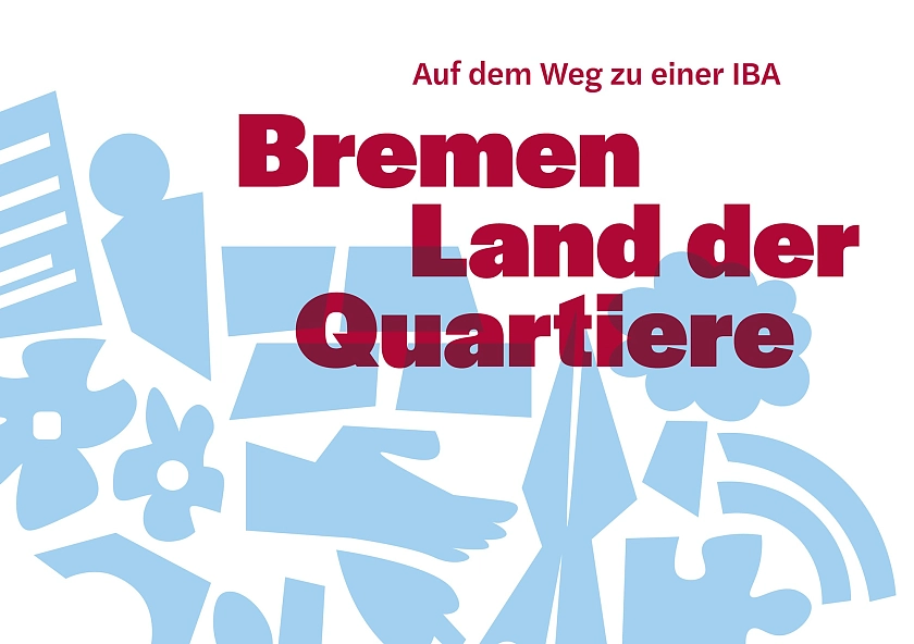 Grafisches Plakat zur Ausstellung mit dem Schriftzug Bremen - Land der Quartiere