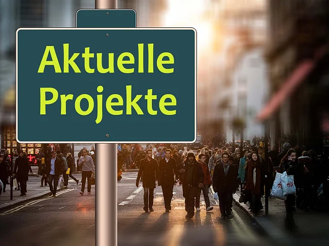 Symbolbild Schild mit Aufschrift Aktuelle Projekte