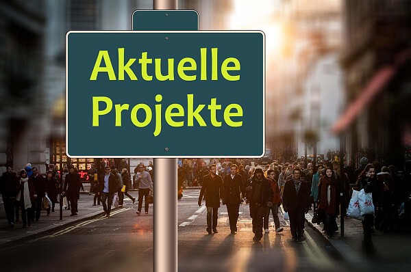 Ein Schild mit Aufschrift: Aktuelle Projekte
